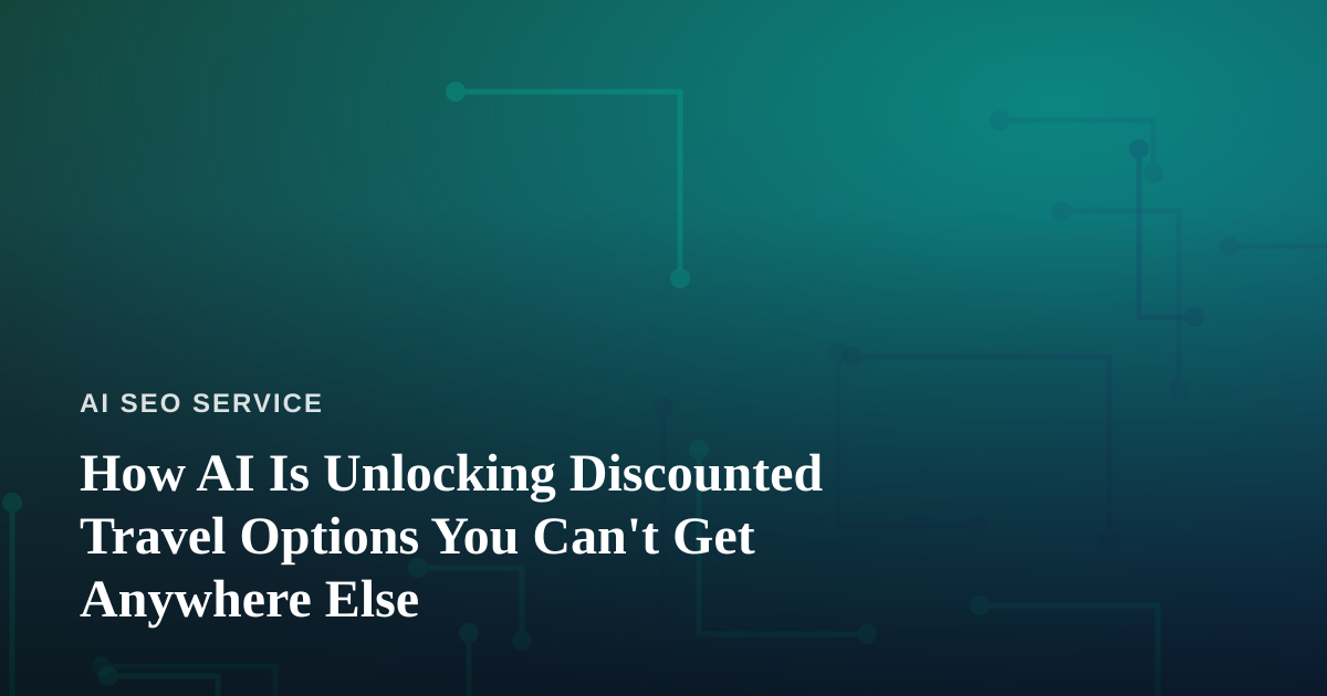 How AI Is Unlocking Discounted Travel Options You Can’t Get Anywhere Else